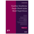  Kambiyo Senetlerine Dayalı Olarak Açılan Menfi Tespit Davası - Nurettin Ceylan