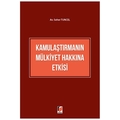  Kamulaştırmanın Mülkiyet Hakkına Etkisi - Seher Tuncel