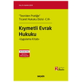  Kıymetli Evrak Hukuku Uygulama Kitabı - Aytekin Çelik, Elif Akıncı