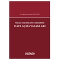 Milletlerarası Tahkimde Dava Açma Yasakları - İlyas Gölcüklü