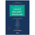 Uygulamada Fikri ve Sınai Mülkiyet Hakları ve Haksız Rekabet Davaları - İlhami Güneş