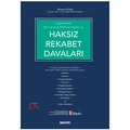 Uygulamada Fikri ve Sınai Mülkiyet Hakları ve Haksız Rekabet Davaları - İlhami Güneş