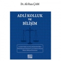 Adli Kolluk ve Bilişim - Ali Rıza Çam