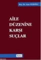 Aile Düzenine Karşı Suçlar - Ayşe Nuhoğlu