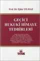 Geçici Hukuki Himaye Tedbirleri (2 Cilt) - Ejder Yılmaz