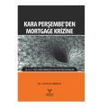 Kara Perşembe'den Mortgage Krizine - Ayhan Orhan