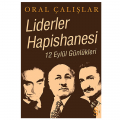 Liderler Hapishanesi - Oral Çalışlar