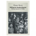  Militarist Modernleşme Almanya, Japonya ve Türkiye - Murat Belge
