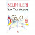 Son Yaz Akşamı - Selim İleri