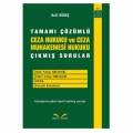 Tamamı Çözümlü Ceza Hukuku ve Ceza Muhakemesi hukuku Çıkmış Sorular - Halil Güneş