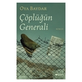 Çöplüğün Generali - Oya Baydar