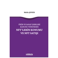 Fikir ve Sanat Eserleri Kanunu Yönünden NFT'lerin Konumu ve NFT Satışı - Melda Şener