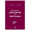  Hukuki Yönleriyle Dahilde İşleme Rejimi ve Türkiye Uygulaması - Tayfun Ercan