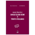 Hukuki Yönleriyle Dahilde İşleme Rejimi ve Türkiye Uygulaması - Tayfun Ercan