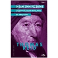  İnsan Zihni Üzerine Sağduyu İlkeleri Temelinde bir Araştırma - Thomas Reid
