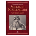  Sultanın Kızılbaşları - Yalçın Çakmak