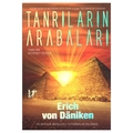 Tanrıların Arabaları - Erich Von Daniken