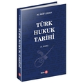  Türk Hukuk Tarihi - M. Akif Aydın