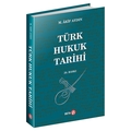 Türk Hukuk Tarihi - M. Akif Aydın