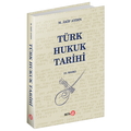  Türk Hukuk Tarihi - M. Akif Aydın