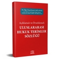  Açıklamalı ve Örneklemeli Uluslararası Hukuk Terimler Sözlüğü - Sezai Çağlayan