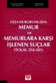 Memur ve Memurlara Karşı İşlenen Suçlar - Hasan Tahsin Gökcan, Seydi Kaymaz