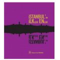  İstanbul'un İlkleri Enleri - S. Faruk Göncüoğlu