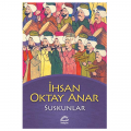 Suskunlar - İhsan Oktay Anar