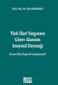 Türk İdari Yargısının Görev Alanının Anayasal Dayanağı - Ebru Karaman