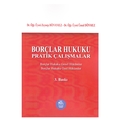  Borçlar Hukuku Pratik Çalışmalar - Zeynep Dönmez, Ünsal Dönmez