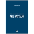  Ceza Muhakemesi Hukukunda Akıl Hastalığı - Abdulbaki Giyik