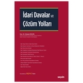  İdari Davalar ve Çözüm Yolları - Hüseyin Bilgin