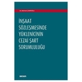 İnşaat Sözleşmesinde Yüklenicinin Cezai Şart Sorumluluğu - Mehmet Çakıroğlu