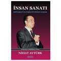  İnsan Sanatı Nitelikli ve Etkili İyi İnsan Olmak - Nihat Aytürk