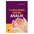 İş ve Sosyal Güvenlik Hukukunda Analık - Asiye Şahin Emir