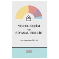 Yerel Seçim ve Siyasal Tercih - Oğuz Han Öztay