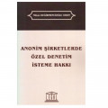  Anonim Şirketlerde Özel Denetim İsteme Hakkı - Nihan Değirmencioğlu Aydın