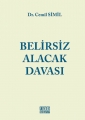  Belirsiz Alacak Davası - Cemil Simil