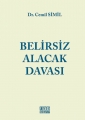 Belirsiz Alacak Davası - Cemil Simil