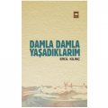  Damla Damla Yaşadıklarım - Erol Kılınç