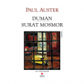 Duman, Surat Mosmor - Paul Auster