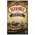 İstanbul Seni Unutmadım - Selim İleri