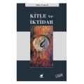 Kitle ve İktidar - Elias Canetti