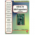  MikroC ile ARM Programlama - Selim Koç, Mehmet Ali Dal