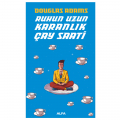 Ruhun Uzun Karanlık Çay Saati - Douglas Adams