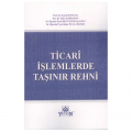  Ticari İşlemlerde Taşınır Rehni - Kemal Şenocak