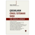  Çocukların Cinsel İstismarı Suçu Temel Sorunlar ve Çözümleri - Didem Yeldan
