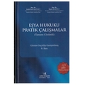  Eşya Hukuku Pratik Çalışmalar - Başak Başoğlu, Kadir Berk Kapancı