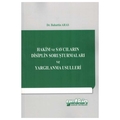 Hakim ve Savcıların Disiplin Soruşturmaları ve Yargılanma Usulleri - Bahattin Aras