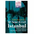  30 Sene Evvel İstanbul - Sermet Muhtar Alus